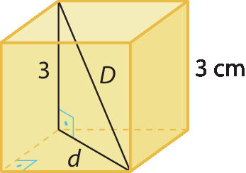 Ilustração. Cubo de aresta medindo 3 centímetros. Triângulo retângulo em que a hipotenusa é a diagonal D do cubo, um dos catetos é a aresta do cubo que mede 3, e o outro cateto é a diagonal d da face.
