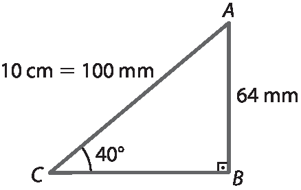 Ilustração. Triângulo ABC com ângulo reto em B, ângulo medindo 40 graus em C. Medidas dos lados: AB: 64 milímetros e AC: 100 centímetros igual a 100 milímetros.