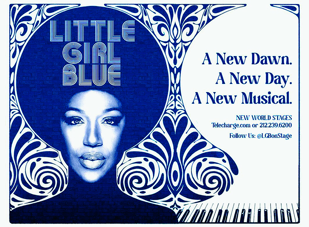 Pôster. Folheto promocional do musical Little Girl Blue Little Girl Blue A New Dawn. A New Day. A New Musical. New World Stages Telecharge.com or 212.239.6200 Follow Us: @LGBonStage.