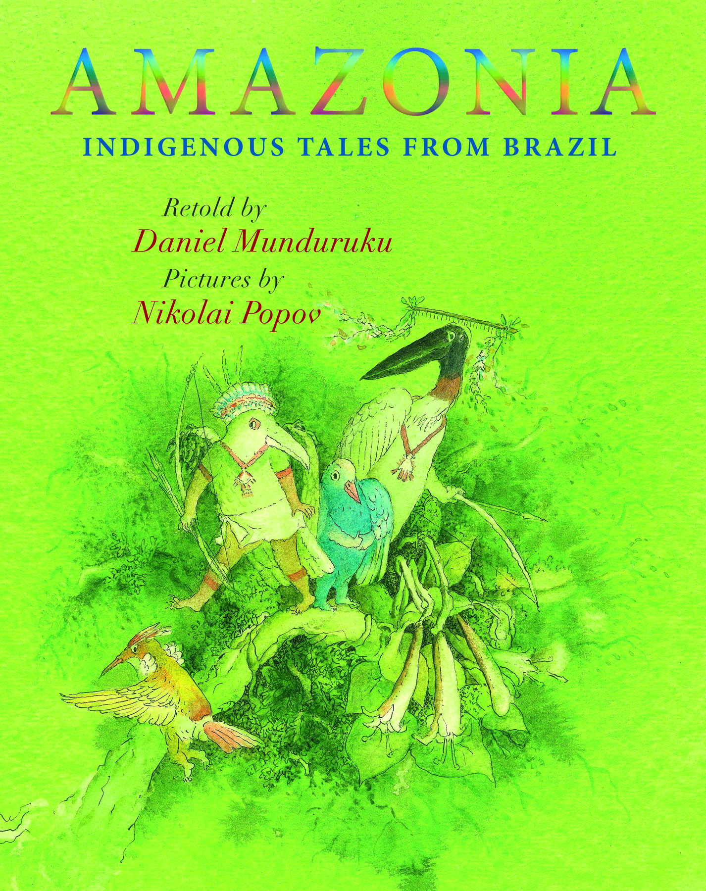 Capa de livro. Na parte superior, o título: AMAZONIA, INDIGENOUS TALES FROM BRAZIL. Abaixo, lê-se WRITTEN BY DANIEL MUNDURUKU, PICTURES BY NIKOLAI POPOV. Abaixo há uma ilustração de pequenos animais em tons de verde.