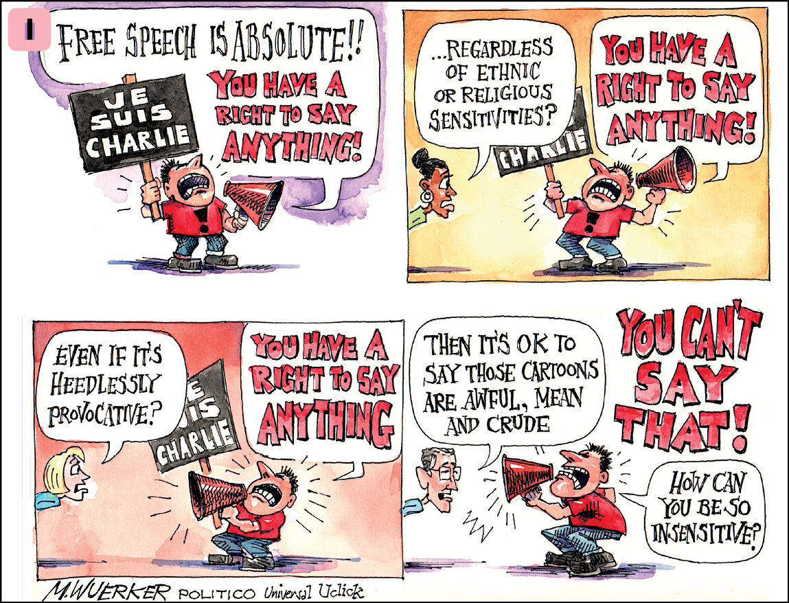 Tirinha. Número um. Quatro quadros. Quadro um: o menino usa uma camiseta vermelha, segura um megafone e um cartaz. Ele diz: free speech is Absolute! You have a right to say anything! Quadro dois: uma mulher diz: regardless of ethnic or religious sensitives? O menino responde: you have a right to say anything! Quadro três: outra mulher diz: even if it’s heedlessly provocative? O menino responde: you have a right to say anything. Quadro quatro: um homem diz: then it’s ok to say those cartoons are awful, mean and crude. O menino responde:You can’t say that! How can you be so insenitive?