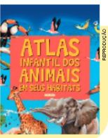 IMAGEM: capa do livro atlas infantil dos animais em seus habitats. a capa traz ilustrações de um elefante, uma girafa e aves. FIM DA IMAGEM.