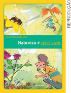 IMAGEM: capa do livro: natureza e seres vivos, de samuel murgel branco. estão ilustradas varias espécies de flores e uma pessoa agachada as observando. FIM DA IMAGEM.