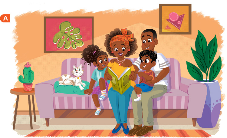 IMAGEM: a. duas crianças estão lendo um livro, sentadas no sofá de uma sala ao lado do pai e da mãe. um gato está no sofá ao lado deles. plantas, quadros e uma mesa de canto compõem a sala de estar da família. FIM DA IMAGEM.
