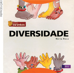 IMAGEM: reprodução da capa do livro diversidade, que mostra pés e mãos de diferentes etnias. FIM DA IMAGEM.