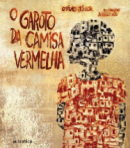 IMAGEM: capa do livro. há um menino com camiseta vermelha. tanto seu corpo quanto suas roupas são formados por estruturas de casas de favela. FIM DA IMAGEM.