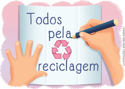 IMAGEM: uma mão escreve todos pela reciclagem, em um cartaz com o símbolo da reciclagem no meio. o símbolo é composto por três setas dobradas que formam um triângulo. FIM DA IMAGEM.