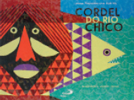 IMAGEM: a capa do livro cordel do rio chico é uma composição de um rosto estilizado e um peixe, formados com figuras geométricas. FIM DA IMAGEM.
