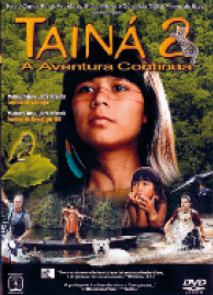 IMAGEM: reprodução do pôster do filme tainá 2, com fotos de uma menina indígena. FIM DA IMAGEM.