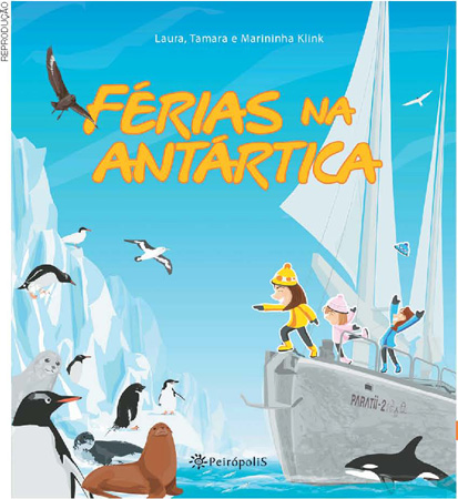 IMAGEM: reprodução da capa do livro: férias na antártica, com um navio ao lado de blocos de gelo. na proa do barco, três crianças saltam e apontam para os animais no gelo: leão-marinho, pinguins, orca, focas e albatrozes voando. FIM DA IMAGEM.