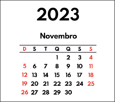 Imagem: Ilustração. Calendário indicando 2023 – novembro, com os dias de 1 a 30, iniciando na quarta-feira e encerrando na quinta-feira. A sequência é domingo, segunda-feira, terça-feira, quarta-feira, quinta-feira, sexta-feira, sábado. Fim da imagem.