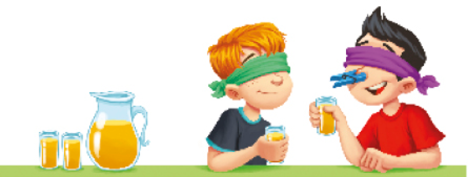 Imagem: Ilustração. Dois meninos com faixa vendando os olhos, segurando copos de suco. Ao lado, uma jarra de suco amarelo. À esquerda, menino de cabelo curto ruivo, com faixa verde sobre os olhos, vestin-do camiseta azul. À direita, menino de cabelo curto preto e nariz preso em um prendedor, com faixa vermelha sobre os olhos, vestindo camiseta vermelha. Fim da imagem.