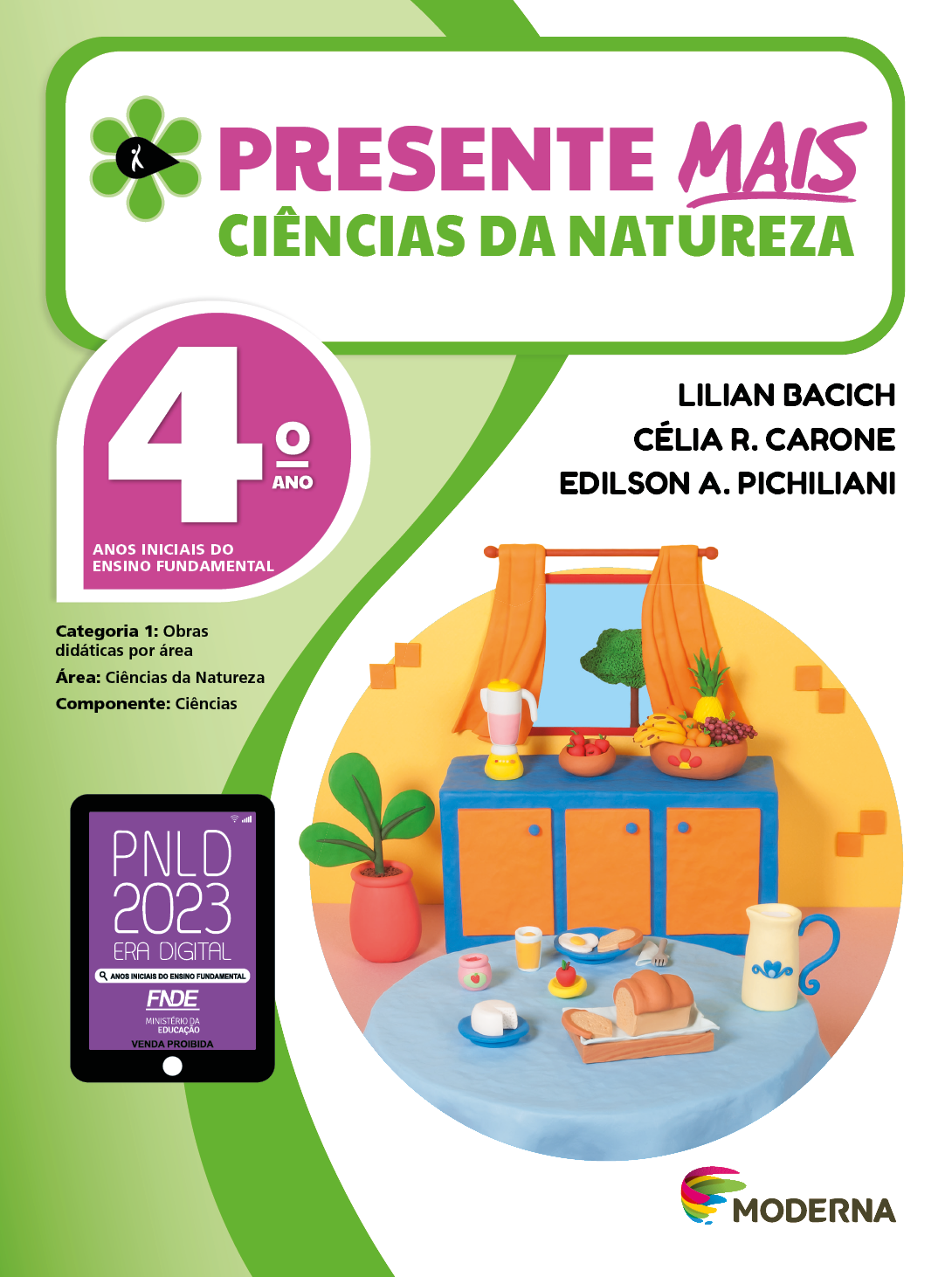 Imagem: Capa. Na parte superior, o título: Presente mais – Ciências da Natureza 4º ano. À esquerda, ilustração de uma flor com seis pétalas verdes e um miolo preto em formato de gota, onde há a silhueta em branco de uma pessoa com o braço levantado. Abaixo, as seguintes informações: Anos iniciais do Ensino Fundamental. Categoria 1: Obras didáticas por área. Área: Ciências da Natureza. Componente: Ciências. À direita, os nomes dos autores: Lilian Bacich; Célia R. Carone; Edilson A. Pichiliani. Na parte inferior esquerda, selo do PNLD 2023 composto pela ilustração de um tablet com as informações: PNLD 2023. ERA DIGITAL. ANOS INICIAIS DO ENSINO FUNDAMENTAL. FNDE. MINISTÉRIO DA EDUCAÇÃO. VENDA PROIBIDA. À direita, logotipo da editora Moderna, composto por linhas curvadas nas cores: rosa, amarelo, verde e azul, à esquerda. E à direita, o nome da editora. Ao centro, ilustração em massinha de uma mesa com diversos objetos em cima, como: jarra, pão, queijo, pratos e copos. Atrás, um balcão com armários e em cima, liquidificador e frutas. Ao lado há uma vaso com planta e ao fundo, uma janela com cortina. Fim da imagem.