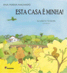 Imagem: Capa de livro. Na parte superior, o título e na parte inferior, ilustração de um esquilo em uma árvore. Atrás dele há várias árvores e entre elas, uma casa pequena. Acima há pássaros voando no céu azul. Fim da imagem.