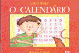 Imagem: Capa de livro. Na parte superior, o título e na parte inferior, ilustração de um menino com a mão na cabeça e a boca aberta. Ao seu lado, um rato marrom está com as patas na cabeça. Ao fundo, um calendário. Fim da imagem.