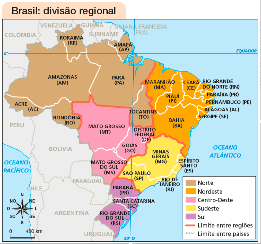 Imagem: Mapa. Brasil: divisão regional.  Região Norte: Acre (AC), Amazonas (AM), Roraima (RR), Rondônia (RO), Pará (PA), Amapá (AP) e Tocantins (TO).  Região Nordeste: Maranhão (MA), Piauí (PI), Ceará (CE), Rio Grande do Norte (RN), Paraíba (PB), Pernambuco (PE), Alagoas (AL), Sergipe (SE) e Bahia (BA).  Região Centro-Oeste: Mato Grosso (MT), Distrito Federal (DF), Goiás (GO) e Mato Grosso do Sul (MS).  Região Sudeste: Minas Gerais (MG), Espírito Santo (ES), Rio de Janeiro (RJ) e São Paulo (SP).  Região Sul: Paraná (PR), Santa Catarina (SC) e Rio Grande do Sul (RS).  Limite entre regiões: linha laranja. Limite entre países: linha pontilhada cinza.  No canto inferior esquerdo, a rosa dos ventos e a escala de 0 a 480 km.  Fim da imagem.