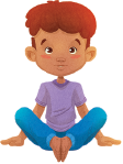 Imagem: Ilustração. Um menino sentado, com a coluna reta, com os joelhos dobrados com a sola dos pés se tocando e a palma das mãos apoiadas no chão na lateral do corpo. Fim da imagem.
