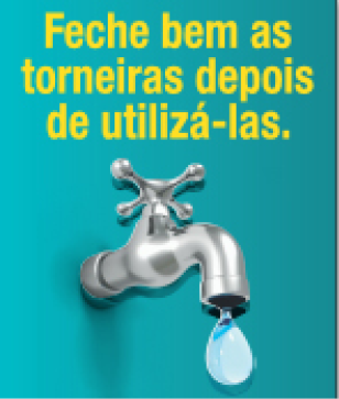 Imagem: Cartaz. Fundo azul com a ilustração de uma torneira prateada com uma gota pingando. Acima, o texto: feche bem as torneiras depois de utilizá-las. Fim da imagem.