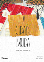 Imagem: Ilustração. Capa de livro. Pedaços de casas feitas com figuras geométricas. No centro, o título: a cidade muda. Fim da imagem.