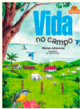 Imagem: Ilustração. Capa de livro. Uma área rural com algumas casas afastadas, uma cerca com bois e uma árvore com um passarinho. Na parte de cima, o título: vida no campo.  Fim da imagem.