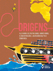 Imagem: Ilustração. Capa de livro. Parte de um navio na água. Na parte superior, um mapa. No centro, o título: Origens.  Fim da imagem.