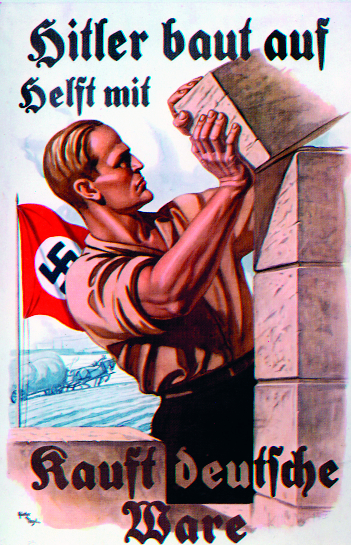 Cartaz. Ilustração de homem branco e loiro, de camisa clara com as mangas arregaçadas e calça escura, empilhando blocos. Ao fundo, bandeira vermelha com a suástica. Ao redor, dizeres em alemão.