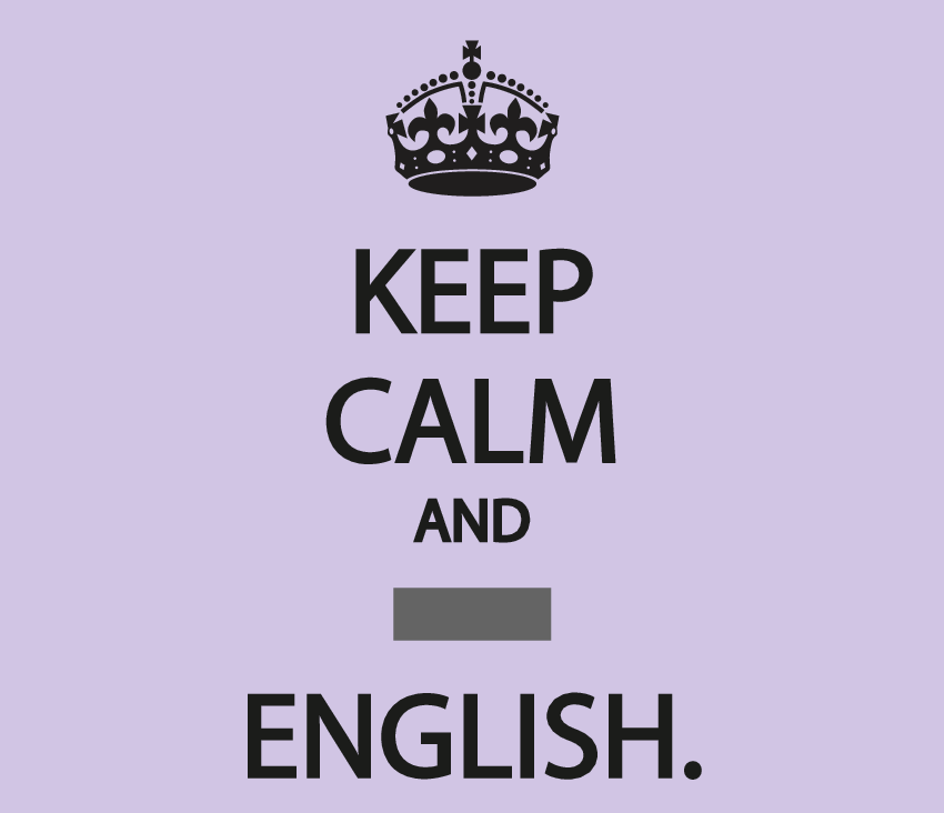 Ilustração. Fundo lilás com texto em preto: KEEP CALM AND (Espaço para resposta) ENGLISH.