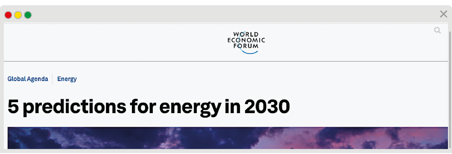Reprodução de página da internet.  Na parte superior, texto: World Economic Forum. Na parte inferior, à esquerda, texto: Global Agenda, Energy. Mais abaixo, título: five predictions for energy in two thousand and thirty.