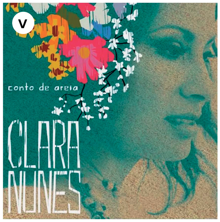 Capa de LP. Número cinco. Em tons de cinza, a cantora Clara Nunes, mulher com cabeça para à direita, sobrancelhas finas, cabelos escuros até os ombros. Na parte superior, à esquerda, ilustração de flores em tons de amarelo, rosa e branco. À esquerda, título de LP."