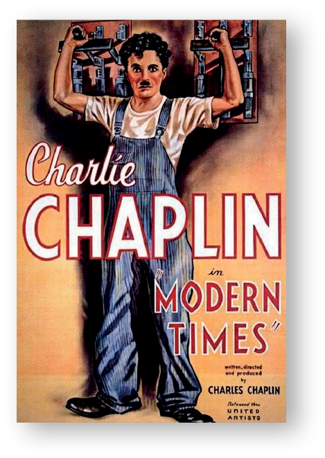 Cartaz de filme. Ilustração de Charles Chaplin, um homem em pé, de cabelos e bigode pequeno em preto, usando camiseta branca, jardineira azul e par de sapatos em preto. Ele tem braços erguidos para cima, segurando dois aparelhos com alavancas. Ao centro, texto: Charlie Chaplin in Modern Times.