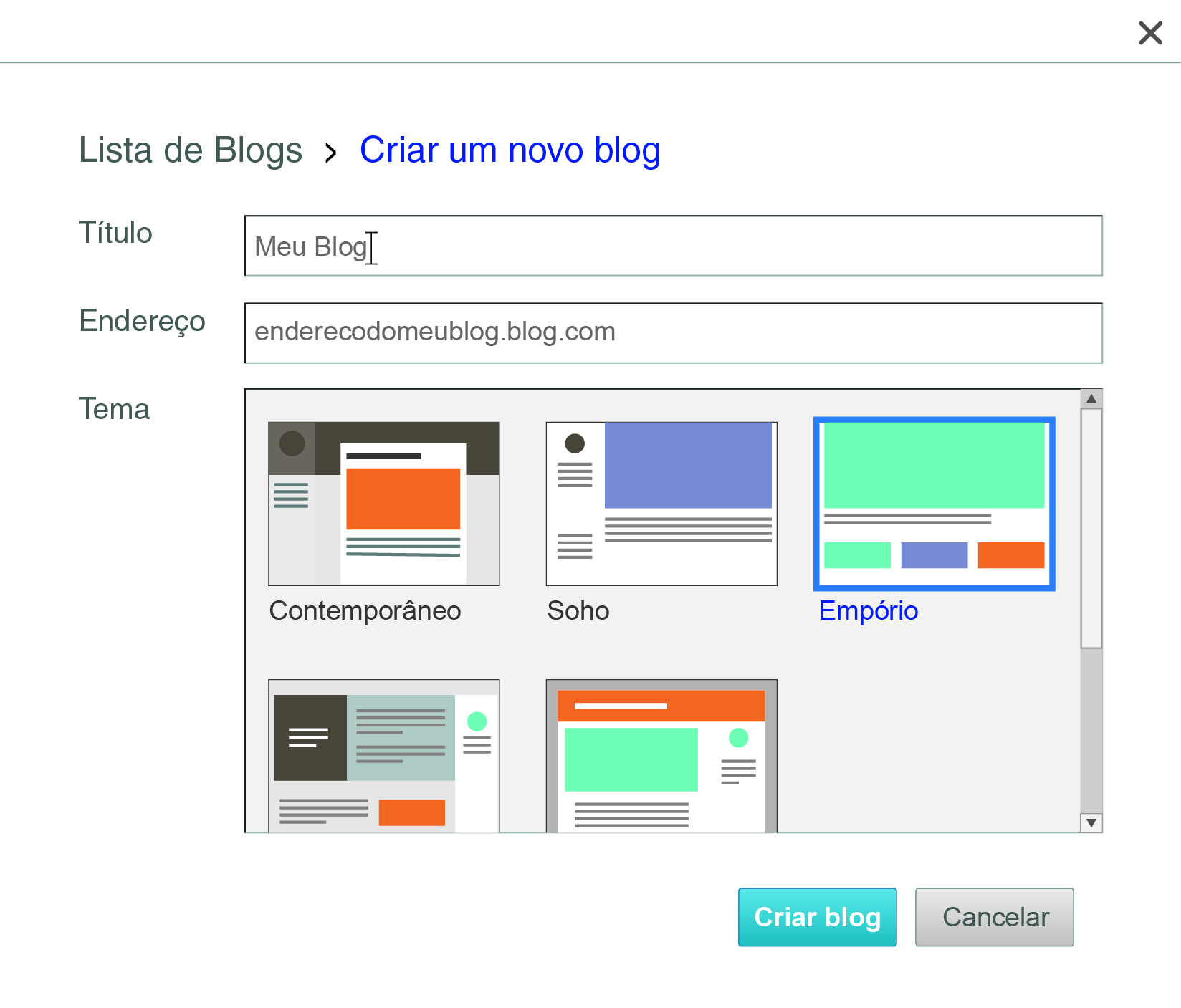 Reprodução de página da internet. Na parte superior, a informação: Lista de Blogs, Criar um novo blog. Título: Meu Blog. Endereço: endereçomeublog.blog.com. Tema: Estilos de layout da página para escolher. No fim, botões de criar blog e Cancelar.