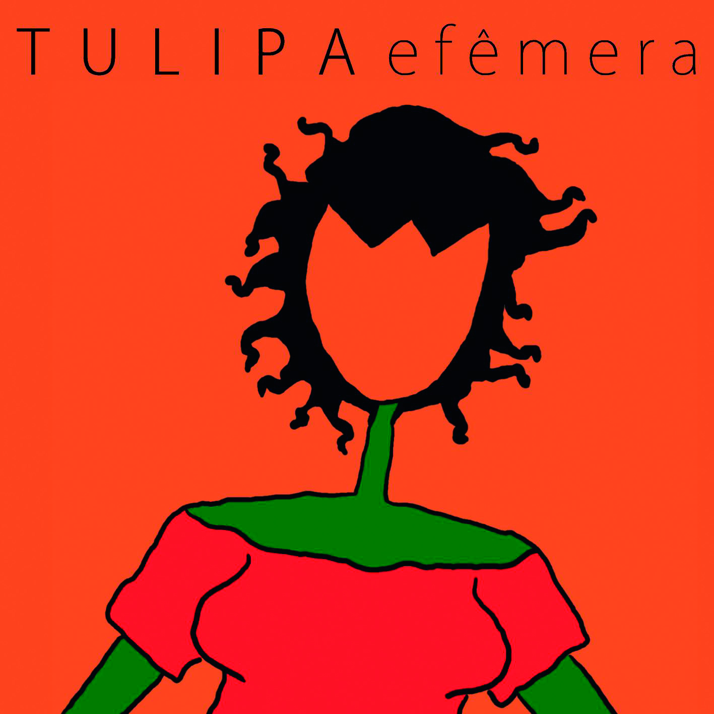 Capa de CD. Fundo de cor laranja. Na parte superior, em preto o texto: TULIPA EFÊMERA. Abaixo a silhueta de uma mulher de cabelo escuro e curto, pescoço fino e sem rosto.