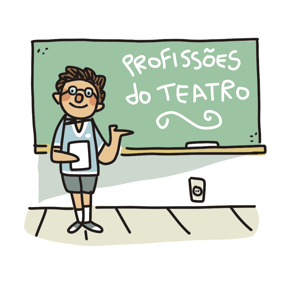 Ilustração. Jovem de óculos, em pé na sala de aula, em frente a lousa. Ele aponta para os dizeres escritos nela: PROFISSÕES DO TEATRO.