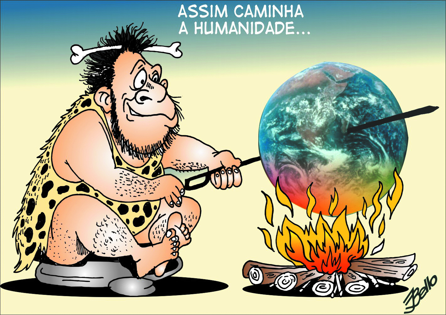 Charge. Texto: ASSIM CAMINHA A HUMANIDADE... Um homem à esquerda, sentado sobre uma pedra cinza. Ele tem cabelos e barba pretos, com um osso na horizontal branco sobre os cabelos, roupa de pelo de animal em amarelo com manchas em preto e pés descalços. Ele está com o corpo para a direita, segurando um espeto marrom e na ponta do espeto a esfera terrestre. Ela tem os oceanos e mares em azul, continentes em marrom e nuvens em branco. Na parte inferior, pedaços de madeiras e fogueira em laranja, com pontas em amarelo. Na ponta da direita, na parte inferior, assinatura em preto.