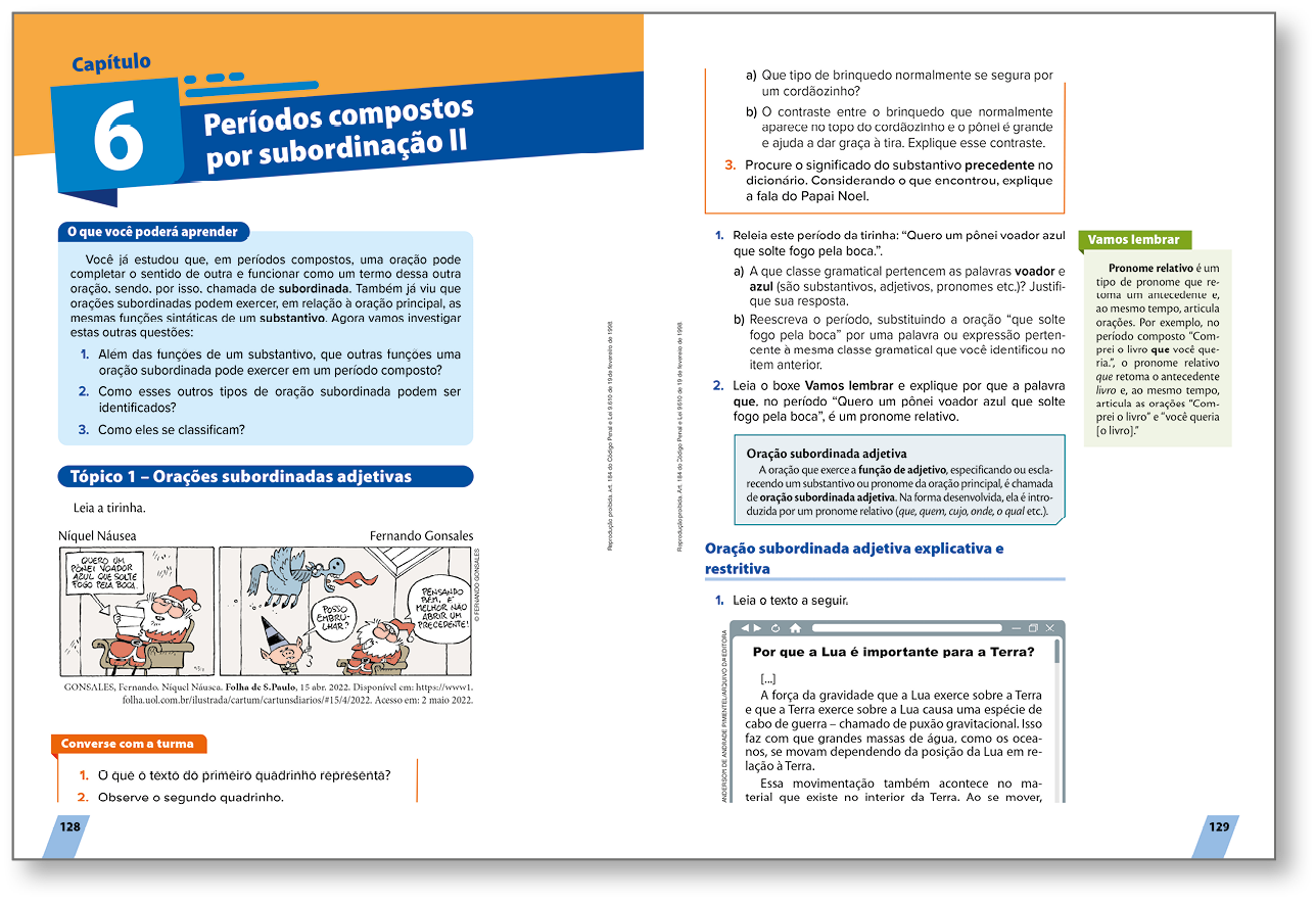 Página dupla de livro reproduzida em miniatura.  Destaque para a abertura do CAPÍTULO 6 e o boxe O QUE VOCÊ PODERÁ APRENDER. Ao longo das páginas, há textos, tirinha, outros boxes e atividades.
