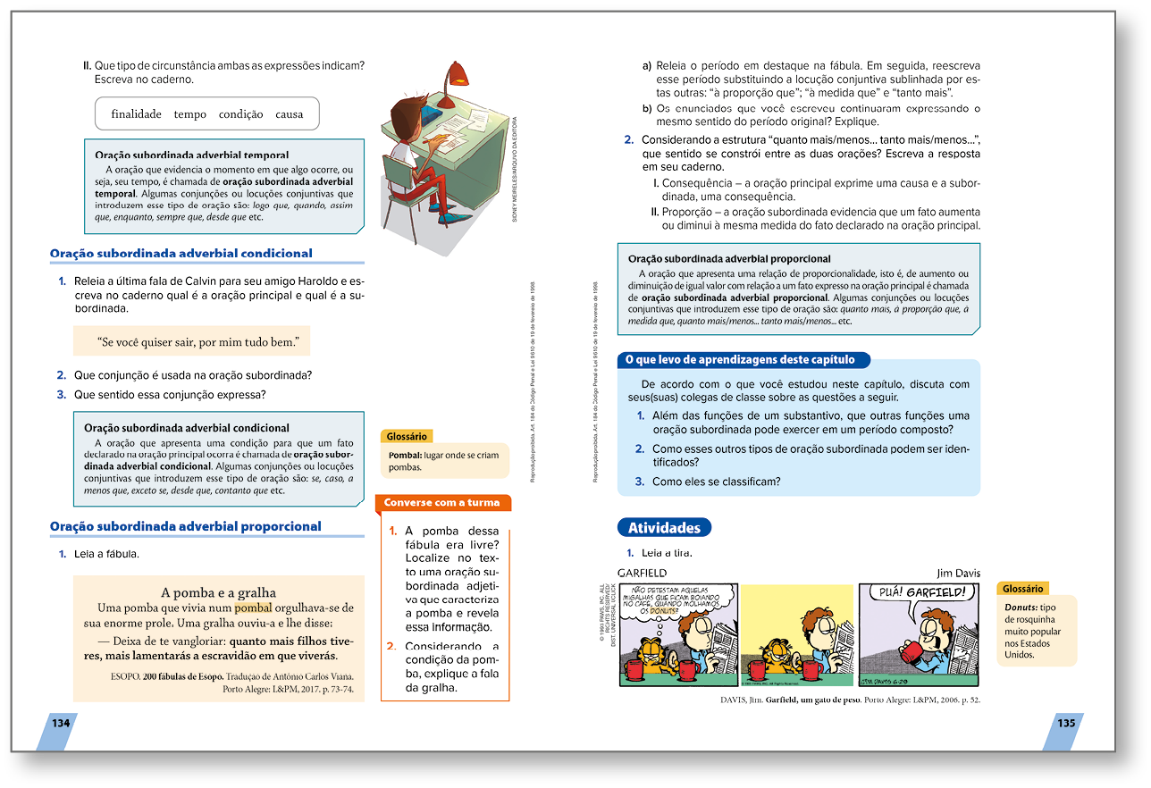 Página dupla de livro reproduzida em miniatura.  Destaque para o boxe O QUE LEVO DE APRENDIZAGENS DESTE TÓPICO/CAPÍTULO e a seção ATIVIDADES. Ao longo das páginas, há textos, tirinha, ilustração, outros boxes e atividades.