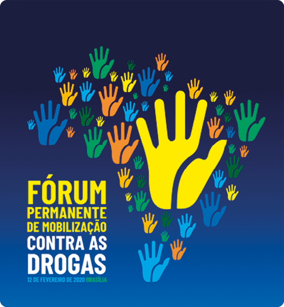 Cartaz com fundo azul em degradê. No centro, há um mapa do Brasil formado por várias mãos abertas cortadas, com as palmas voltadas para frente e coloridas. À esquerda, as informações: Fórum permanente de mobilização contra as drogas. 12 de fevereiro de 2020. Brasília.