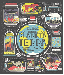 Capa do livro 'Os bastidores do incrível planeta Terra: como funcionam nosso mundo e seus ecossistemas'. Há ilustrações coloridas de vários animais dentro de frascos de vidro. O título também está dentro de um frasco de vidro.