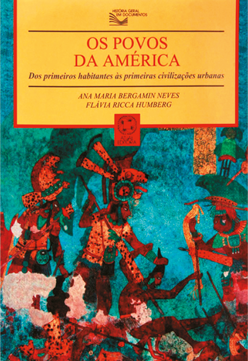 Capa de livro. Na parte superior, o título: Os povos da América. Abaixo, ilustração de pessoas com adornos nas cabeças empunhando lanças.