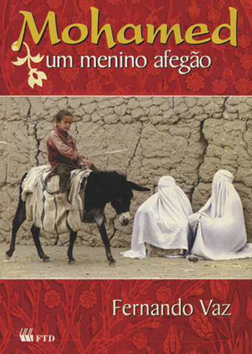 Capa de livro com o título: Mohamed: um menino afegão. Abaixo, foto de uma pessoa montada em um burro, ao lado de mulheres que estão abaixadas, usando burcas brancas.