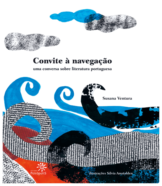 Capa de livro. Na parte superior, o título do livro: Convite à navegação. Uma conversa sobre literatura portuguesa. Abaixo, o nome da autora: Susana Ventura. No fundo, ilustração de ondas do mar e nuvens nas cores azul, preta e branca.