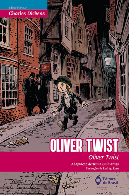 Capa de livro. Na parte inferior, o título do livro: OLIVER TWIST. No fundo, ilustração de um menino usando chapéu, camisa e calça. Ele está caminhando em uma rua estreita e escura com casas nas laterais.