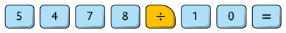 Ilustração representando teclas de uma calculadora. As teclas representadas são: 5, 4, 7, 8, dividido, 1, 0, igual.