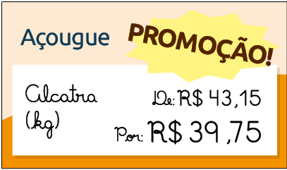 Ilustração de um cartaz de açougue. Está escrito: 'Promoção! Alcatra (quilograma) De: 43,15 reais Por: 39,75 reais.