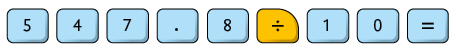 Ilustração representando teclas de uma calculadora. As teclas representadas são: 5, 4, 7, ponto, 8, dividido, 1, 0, igual.
