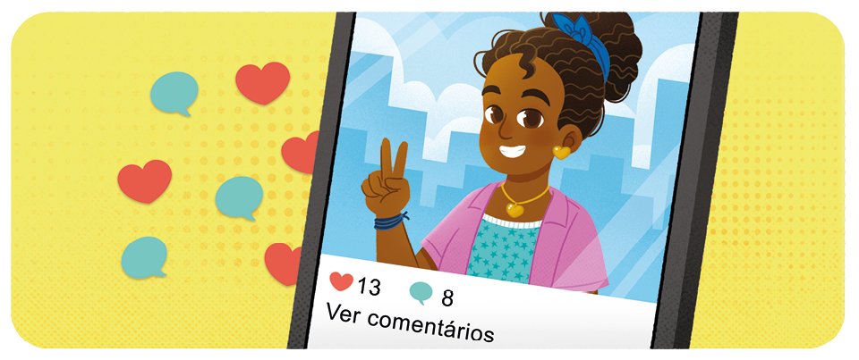 Ilustração de parte da tela de um celular com a foto de uma menina postada em uma rede social, com a indicação abaixo de 13 curtidas, 8 comentários, e a informação literal: ver comentários. Há a representação corações e balõezinhos de fala ao lado do celular, como se estivessem saindo dele.