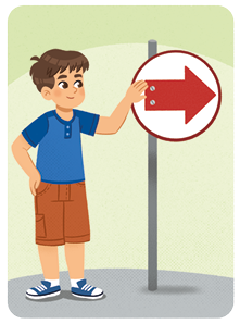 Ilustração de um menino com a mão sobre a mesma placa anterior, em um poste. A seta da placa agora aponta para direita e está presa por dois parafusos. 