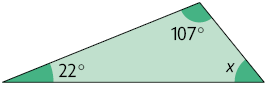 Ilustração de um triângulo com as seguintes medidas de seus ângulos internos: 22 graus; 107 graus; e x.