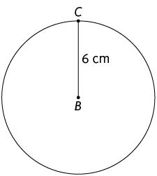 Ilustração de uma circunferência de centro B e raio 6 centímetros. Um segmento de reta BC, que indica o raio, sai do ponto B e vai até a circunferência, marcando o ponto C.