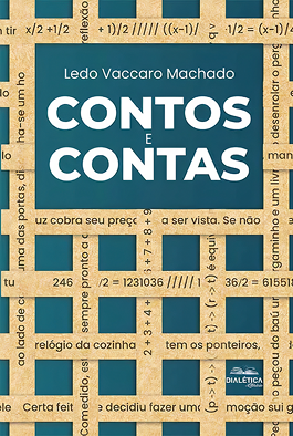 Capa do Livro: 'Contos e Contas'. Há vários quadrados formados por tiras de madeira, que contém textos, números e fórmulas. O nome do livro está dentro de um quadro maior semelhante a uma lousa.